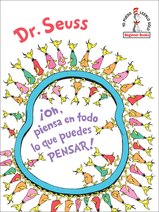 Title details for ¡Oh, piensa en todo lo que puedes pensar! (Oh, the Thinks You Can Think!) by Dr. Seuss - Available